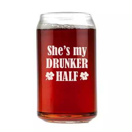 She's my Drunker Half Engraved Beer Can Glass 16oz buy at ThingsEngraved Canada