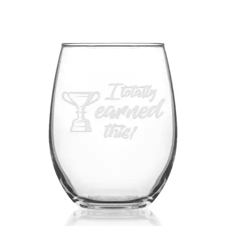 I Totally Earned This Wine Glass 15oz
