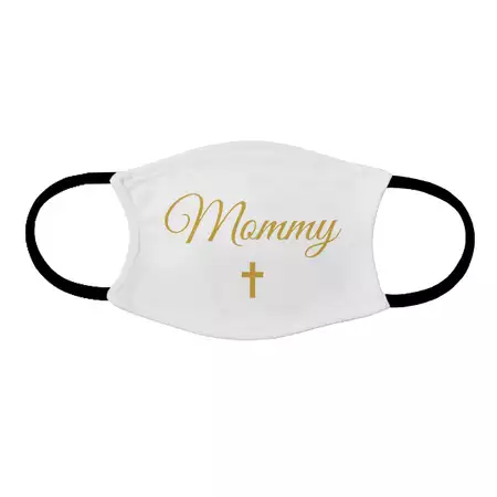 Adult face mask Mommy Christening