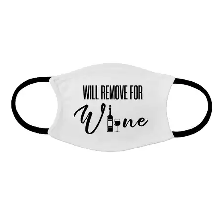 Adult face mask Will Remove for Wine buy at ThingsEngraved Canada