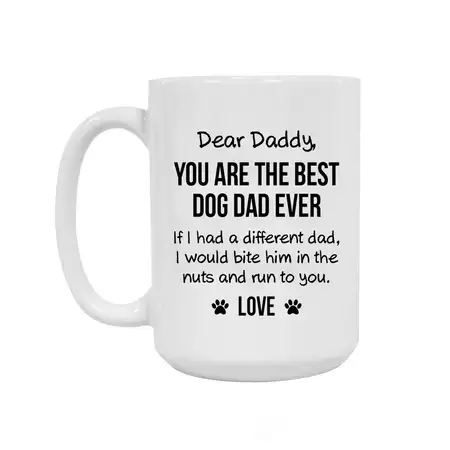 Dear Dog Daddy Ceramic Mug 15oz buy at ThingsEngraved Canada