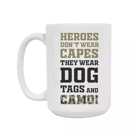 Heroes Don't Wear Capes Ceramic Mug 15oz buy at ThingsEngraved Canada