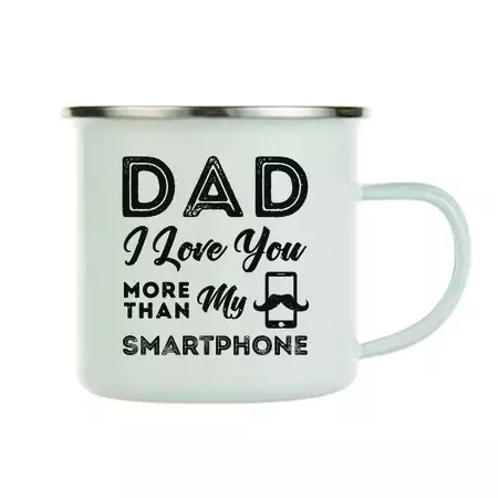 Enamel Mug Dad I Love You More Than My Smartphone buy at ThingsEngraved Canada