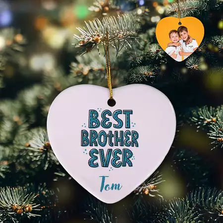 Custom Best Brother Ever Ceramic Ornament buy at ThingsEngraved Canada