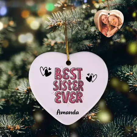 Custom Best Sister Ever Ceramic Ornament buy at ThingsEngraved Canada