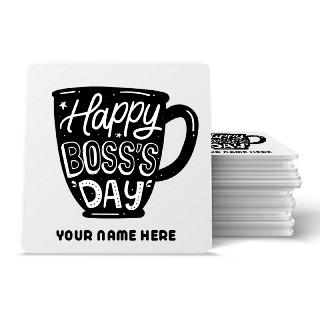 Personalized Happy Boss's Day Coaster buy at ThingsEngraved Canada