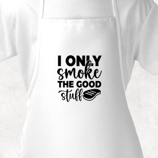I Only Smoke The Good Stuff White Adult Apron buy at ThingsEngraved Canada