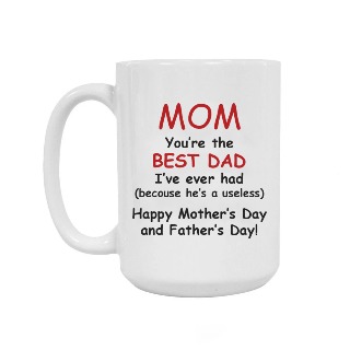 Mom is the Best Dad Mug
