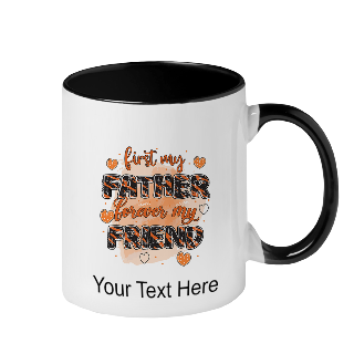 First my Father, Forever my Friend Mug buy at ThingsEngraved Canada