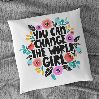 You Can Change The World Girl  Cushion Cover buy at ThingsEngraved Canada