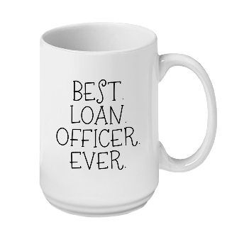 Mortgage Broker Best Loan Officer Ever Custom Mug buy at ThingsEngraved Canada
