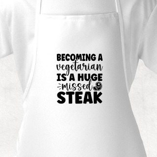 Becoming A Vegetarian Is A Huge Missed Steak White Adult Apron buy at ThingsEngraved Canada