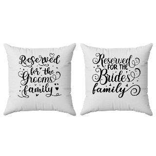 Reserved for bride and groom's family - Set of 2 Cushion Covers buy at ThingsEngraved Canada
