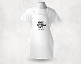 It's Getting Hot In Here White Adult Apron