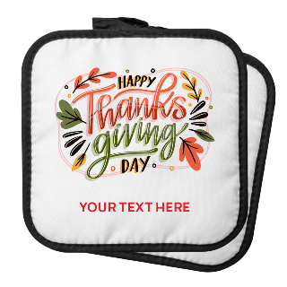 Happy Thanksgiving Custom Pot Holder
