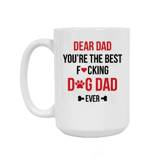 Dear Dog Dad Ceramic Mug 15oz