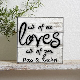 Valentine's Day Wood Photo Block "All of me loves all of you" WHITE